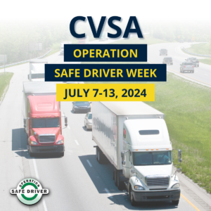 CVSA operation safe driver week 2024