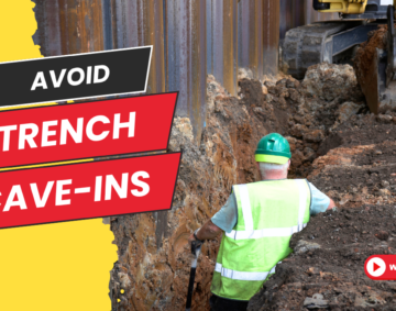 Top 10 Life-Saving Trench Safety Practices. Avoid Trench Cave-Ins