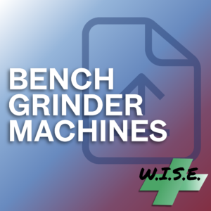 Bench Grinder Machines Safety Meeting