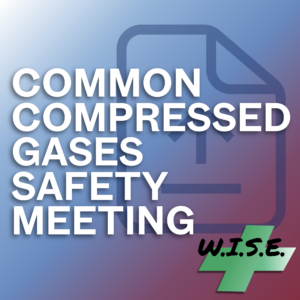 Common Compressed Gases Safety Meeting